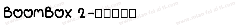 BoomBox 2字体转换
